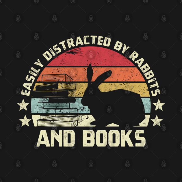 Easily distracted by rabbits and books vintage readers and rabbits lovers gift by CoolFunTees1