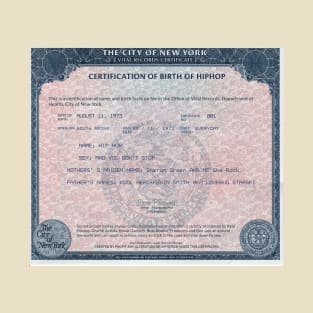 Birth Certificate of Hip Hop T-Shirt