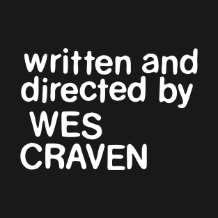 Written and directed by Wes Craven T-Shirt