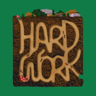 Hard Work T-Shirt