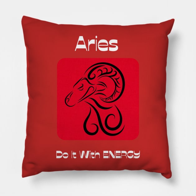 Aries Do It With ENERGY Pillow by BestWildArt