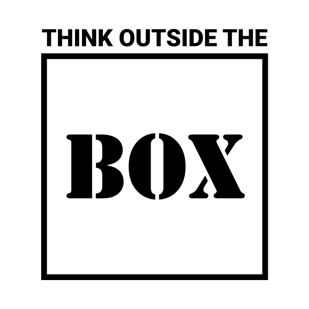 think outside the box by Typography Dose