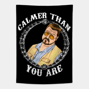 Calmer Than You. Tapestry