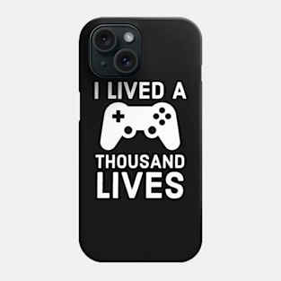 I Lived A Thousand Lives Phone Case