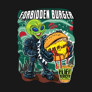 Forbidden Burger Alien Burger T-Shirt