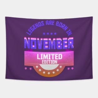 Legends are Born In November Tapestry