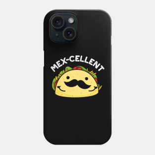 Mex-cellent Cute  Excellent Taco Pun Phone Case