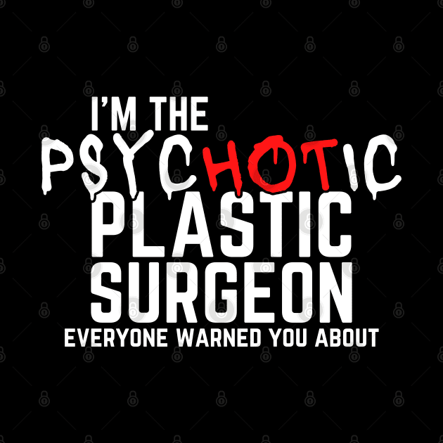 Psychotic Plastic Surgeon by BuddyandPrecious