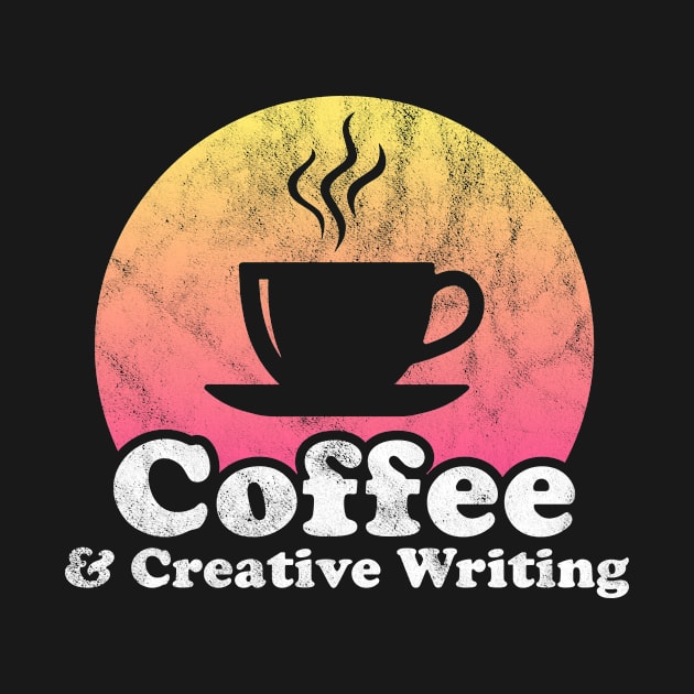 Coffee and Creative Writing by JKFDesigns