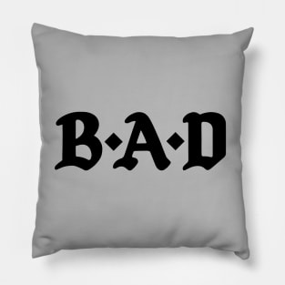 B.A.D. Pillow