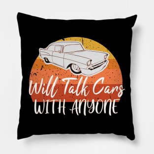 WILL TALK CARS WITH ANYONE AUTOMOBILE FUNNY DESIGN Pillow