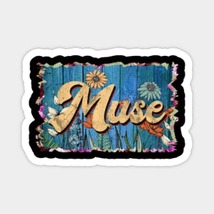 Retro Muse Name Flowers Limited Edition Proud Classic Styles Magnet