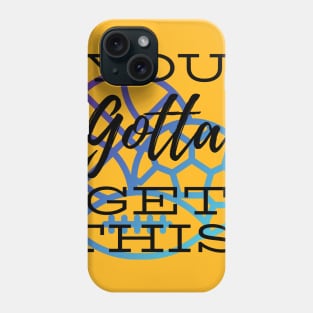 You gotta get this Sports Apparel Phone Case