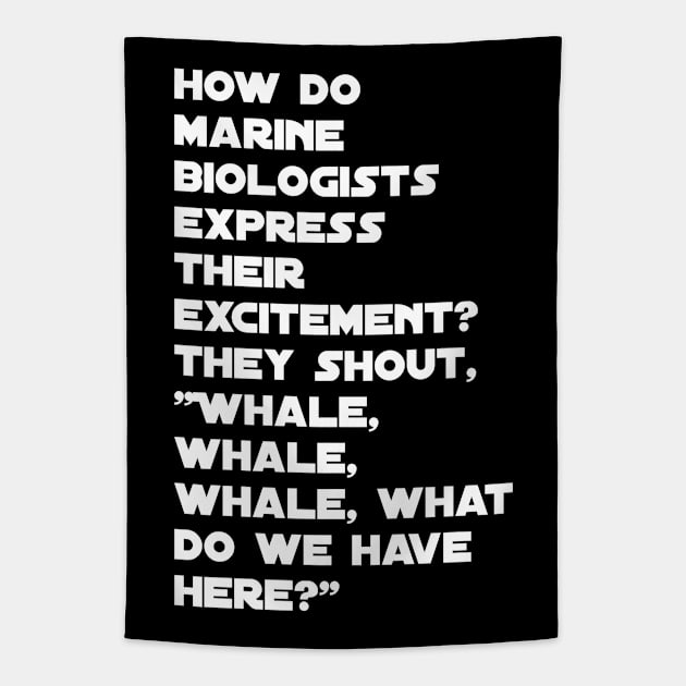 Funny marine biologist jokes Tapestry by Spaceboyishere