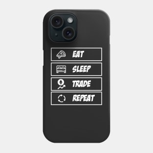 Eat Sleep Trade Ethereum Repeat Phone Case