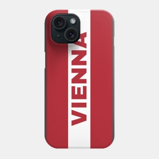 Vienna City in Austrian Flag Phone Case