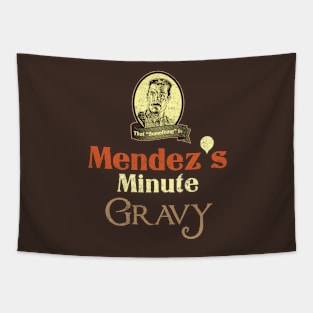 Mendez's Minute Gravy Tapestry