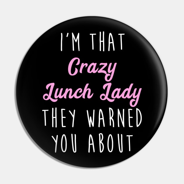 Crazy Lunch Lady Funny Lunch Lady Pin by tanambos