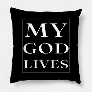 My God Lives Pillow