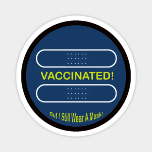 Vaccinated Button Magnet