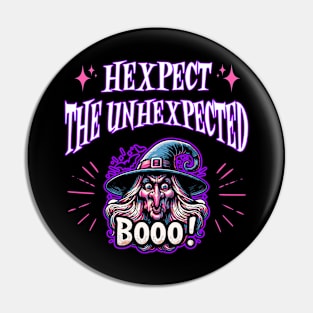 Hexpect The Unhexpected - Witch Quote Pin