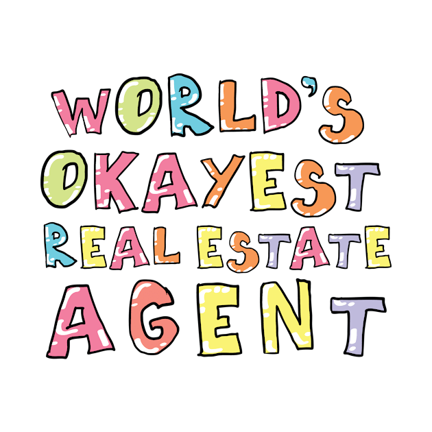 World's Okayest Real Estate Agent Gift Idea by BetterManufaktur