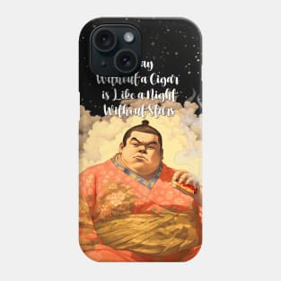 Puff Sumo: "A Day Without a Cigar is Like a Night Without Stars" - Puff Sumo Phone Case