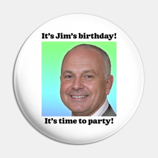 It's Jim's Birthday! Pin