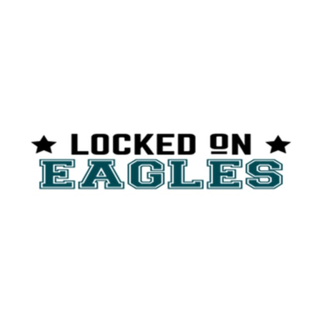 Official Locked On Eagles by Locked On Eagles