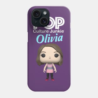 Pop Culture Junkie Olivia Phone Case