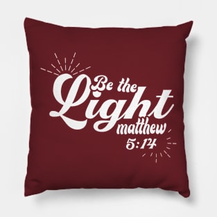 Be the light Pillow