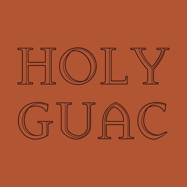 HOLY GUAC by thepoochiedog