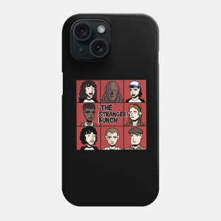 The stranger bunch! Phone Case