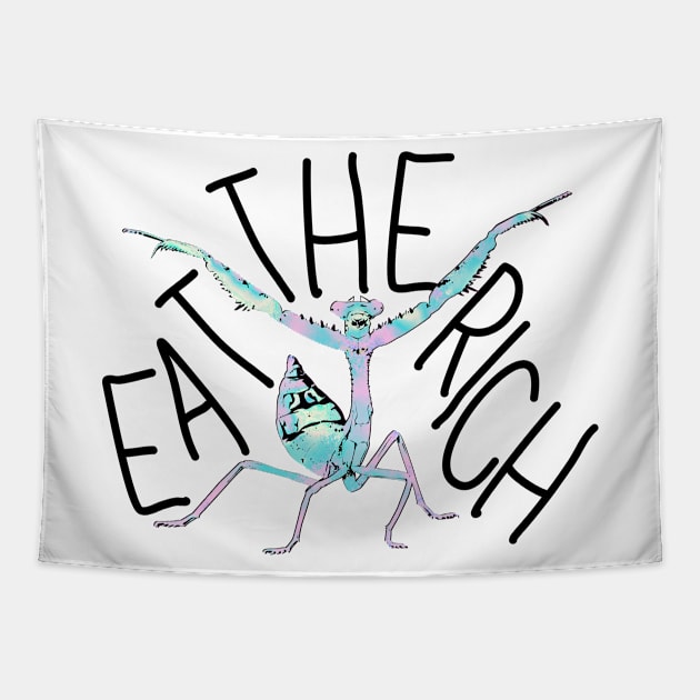 Eat The Rich - T-Posing Praying Mantis Tapestry by techno-mantis