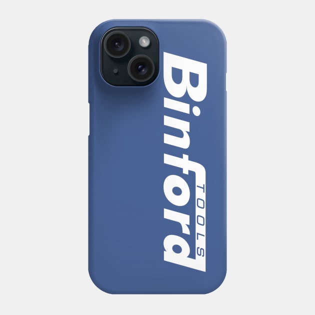 Binford Tools Phone Case by StadiumSquad