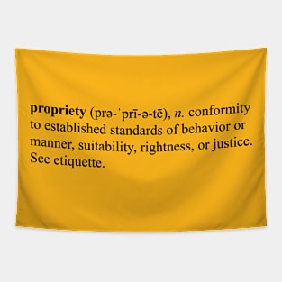 The Meaning of Propriety Tapestry