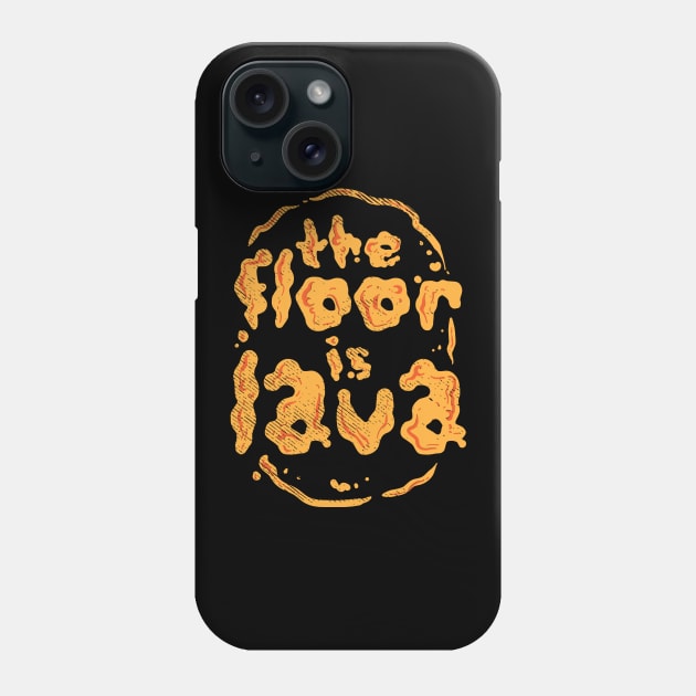 The Floor Is Lava Phone Case by maxdax