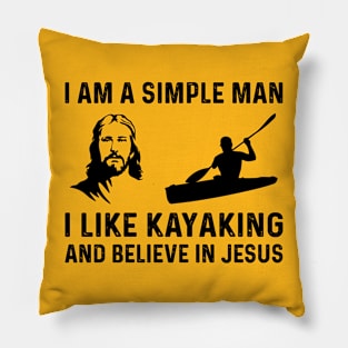 This simple man likes kayaking and believes in Jesus Pillow