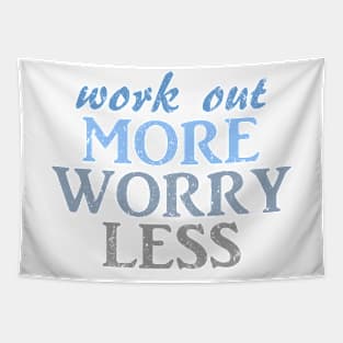 work out more worry less Tapestry