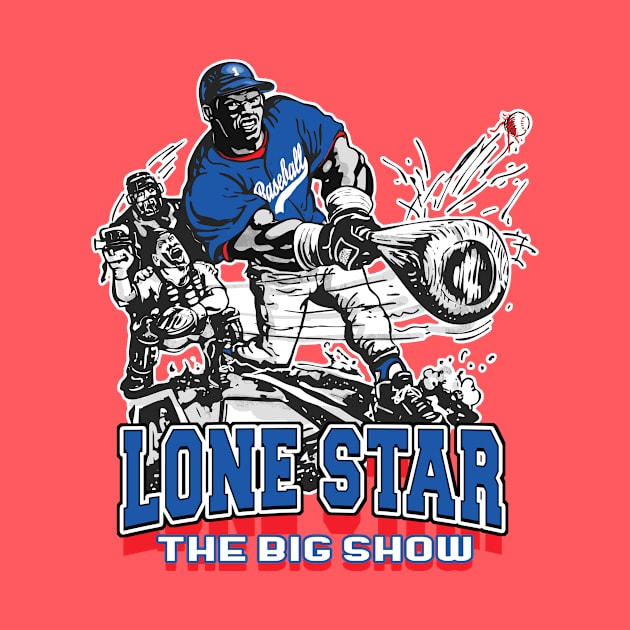 Lone Star Big Stick Baseball by MudgeSportswear