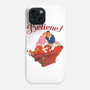 Believe! Phone Case