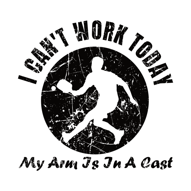 I Can’t Work Today My Arm Is In A Cast Funny Pickleball by GloriaArts⭐⭐⭐⭐⭐