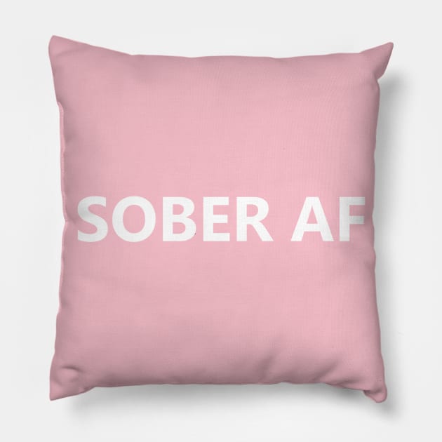 ober AF is a simple humorous design for those in Recovery from Addiction (Basic White Font - Light Background)  - AA Gift Sobriety Gift Pillow by Zen Goat 