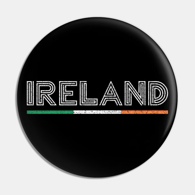 Ireland / Vintage Style Faded Typography Design Pin by feck!