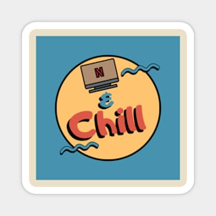 Netflix and Chill Magnet