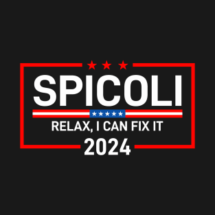 Spicoli 2024 - Relax i can fix it T-Shirt