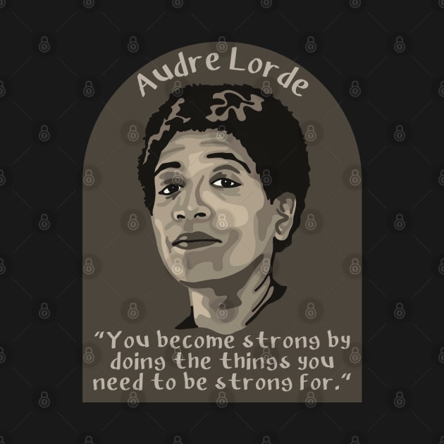 Audre Lorde Portrait and Quote by Slightly Unhinged