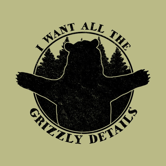 All the Grizzly Details - Wildlife, Camping and Bear Lover by cottoncanvas