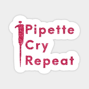 Pipette Cry Repeat PCR Magnet