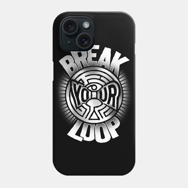 Break Your Loop Phone Case by DCLawrenceUK